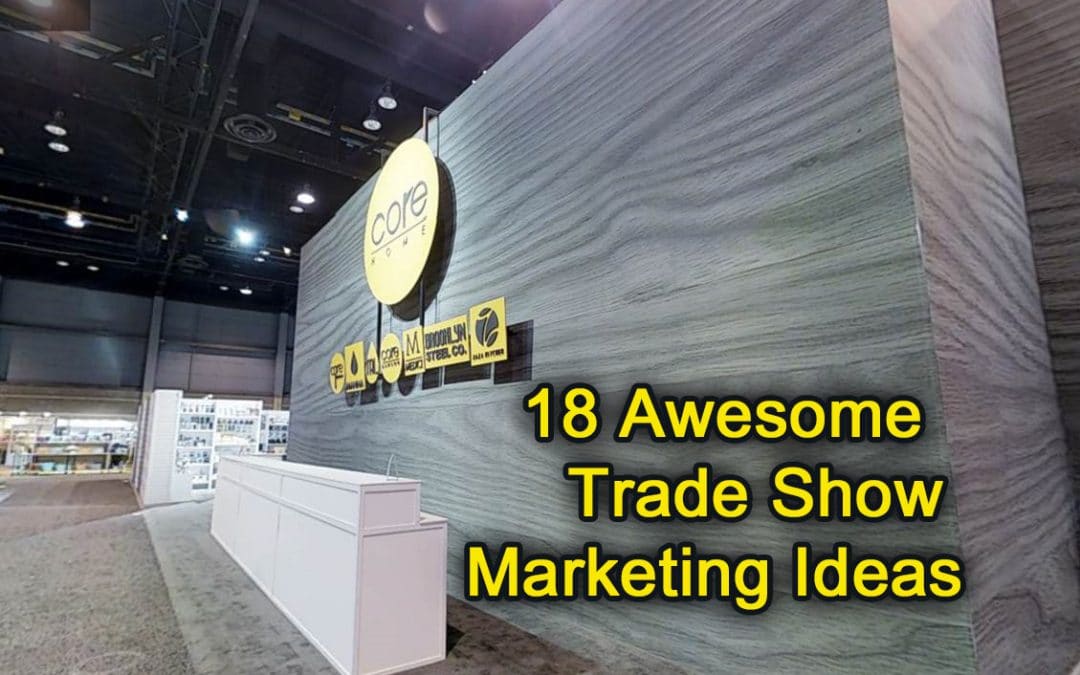 18 Awesome Trade Show Marketing Ideas
